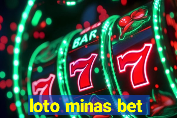 loto minas bet